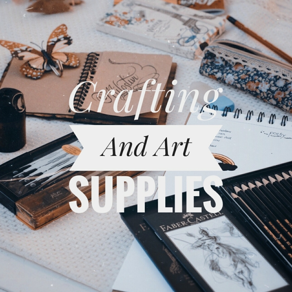 Crafting and Art Supplies for the Crafty Person!